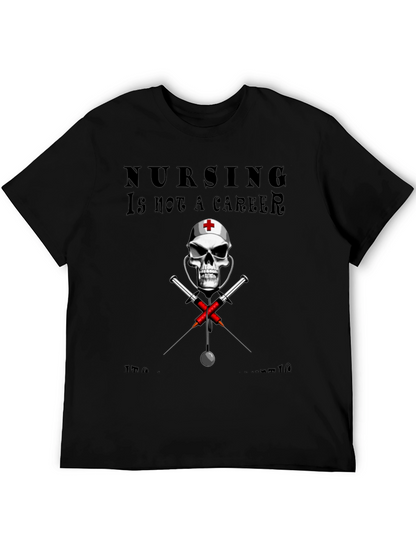Nursing is not a Career T-Shirt