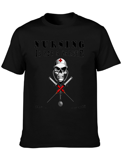 Nursing is not a Career T-Shirt