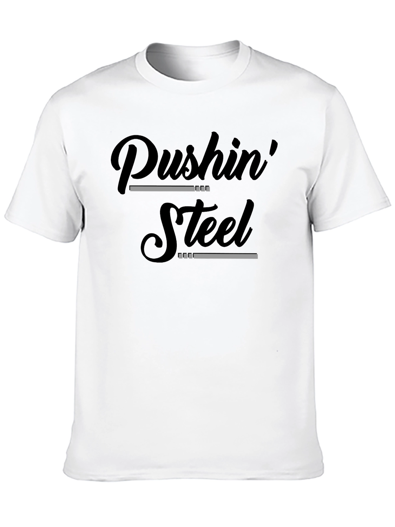 Pushin Steel Graphic Tee - Fitness Motivation