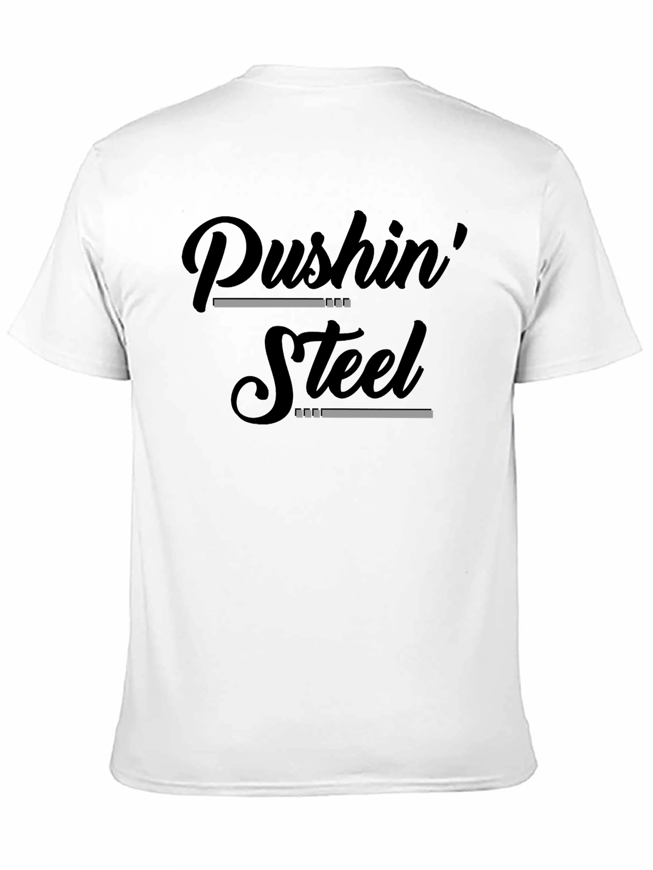 Pushin Steel Graphic Tee - Fitness Motivation