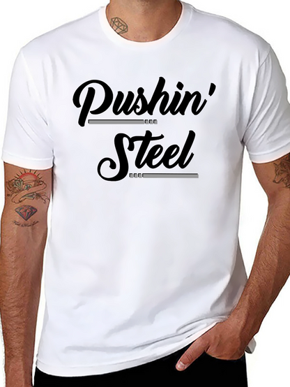 Pushin Steel Graphic Tee - Fitness Motivation