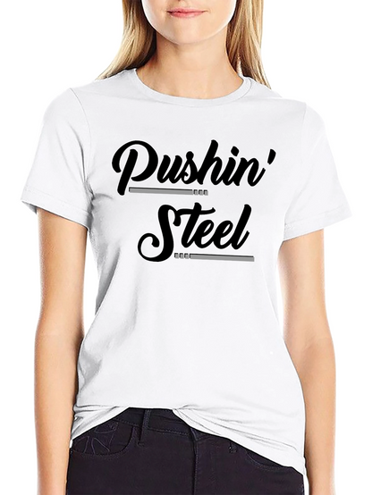 Pushin Steel Graphic Tee - Fitness Motivation