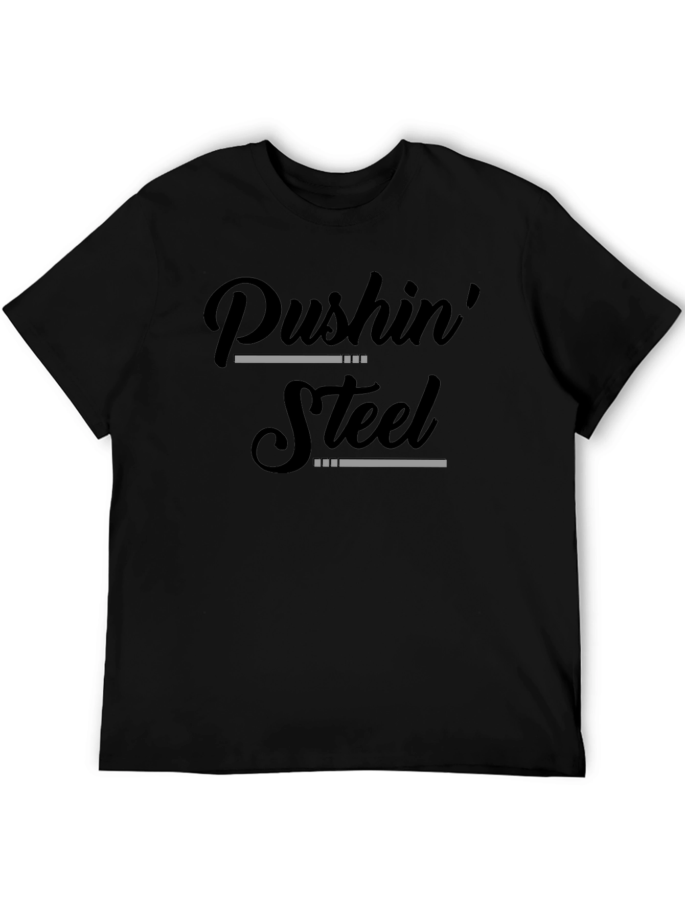Pushin Steel Graphic Tee - Fitness Motivation