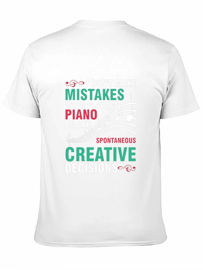 Funny Piano T-Shirt: I Dont Make Mistakes