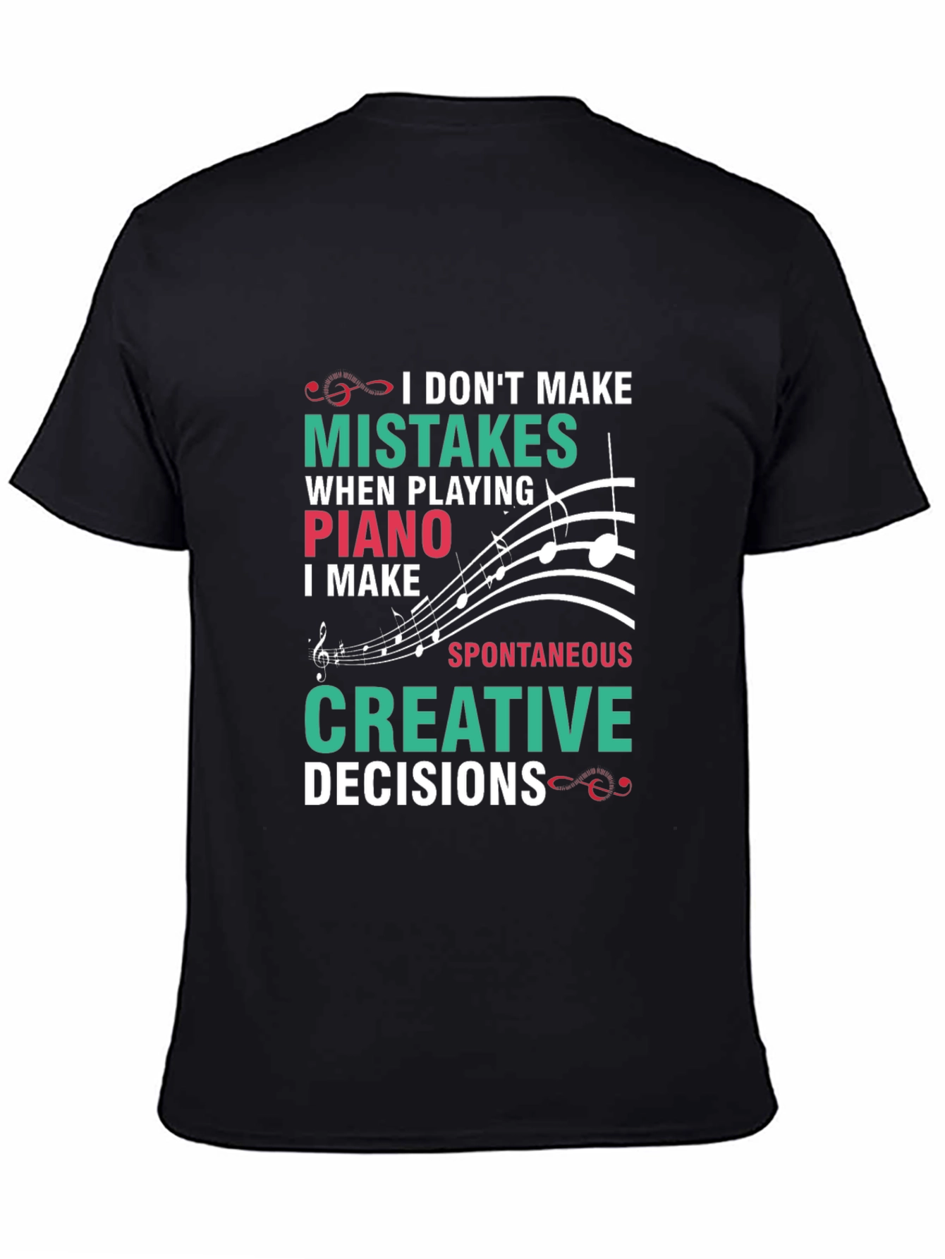 Funny Piano T-Shirt: I Dont Make Mistakes