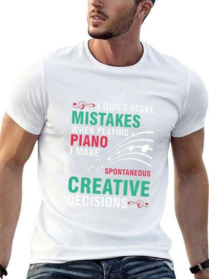 Funny Piano T-Shirt: I Dont Make Mistakes