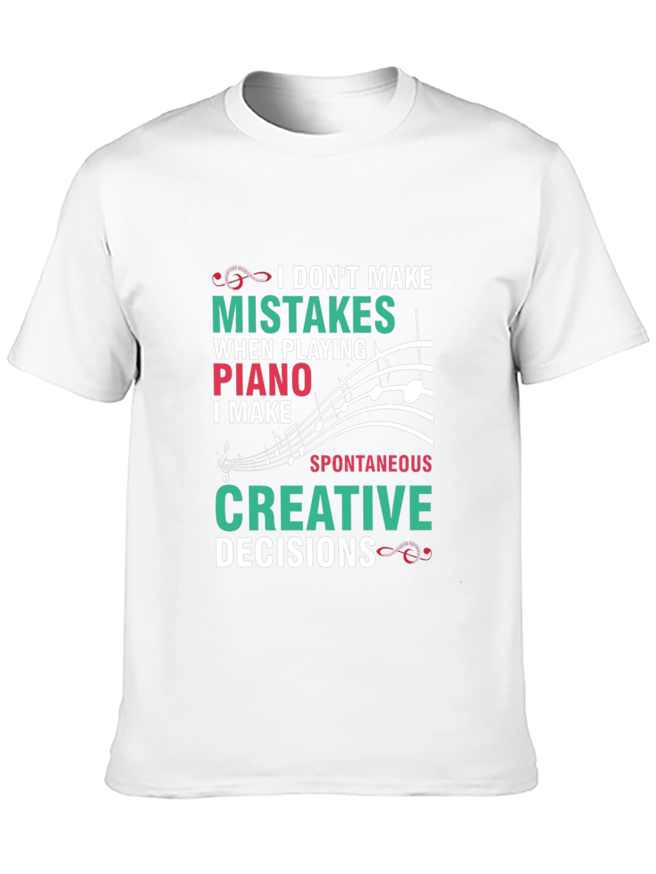 Funny Piano T-Shirt: I Dont Make Mistakes