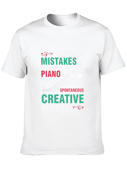 Funny Piano T-Shirt: I Dont Make Mistakes