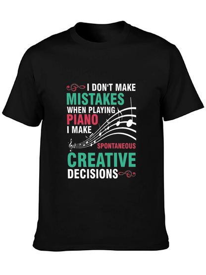 Funny Piano T-Shirt: I Dont Make Mistakes