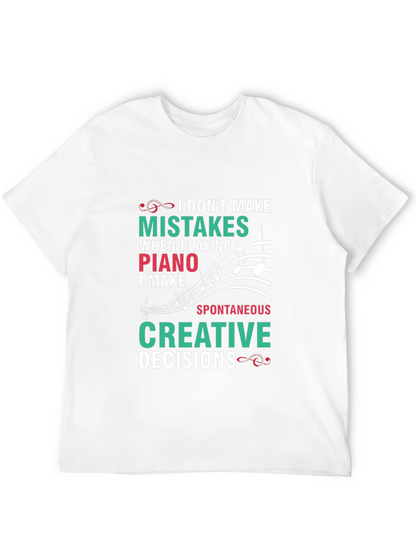 Funny Piano T-Shirt: I Dont Make Mistakes