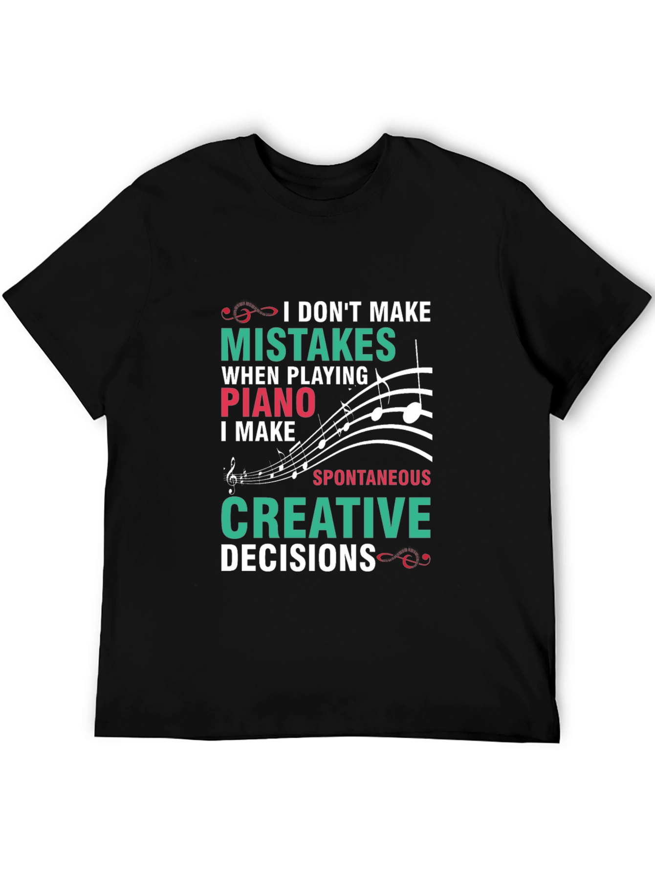 Funny Piano T-Shirt: I Dont Make Mistakes