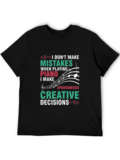 Funny Piano T-Shirt: I Dont Make Mistakes