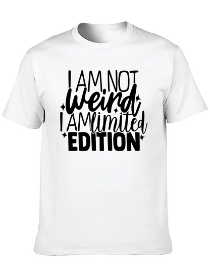 Funny I AM NOT Weird Limited Edition Black T-Shirt