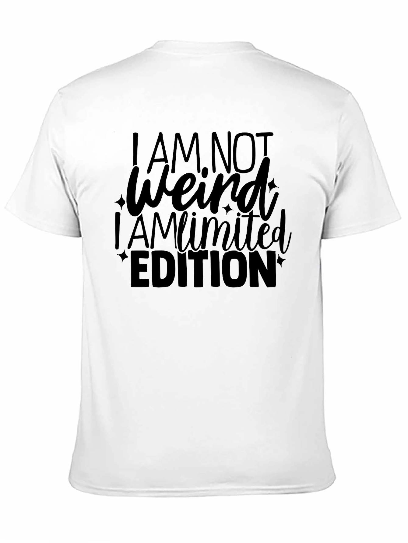 Funny I AM NOT Weird Limited Edition Black T-Shirt