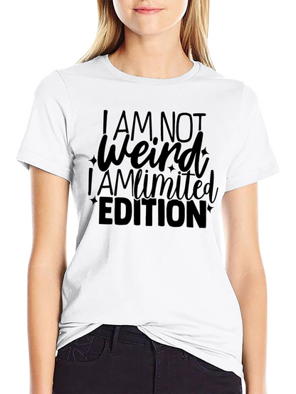Funny I AM NOT Weird Limited Edition Black T-Shirt