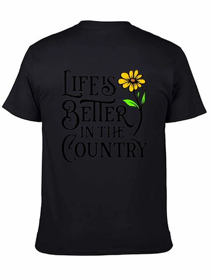 Life is Better in The Country T-Shirt