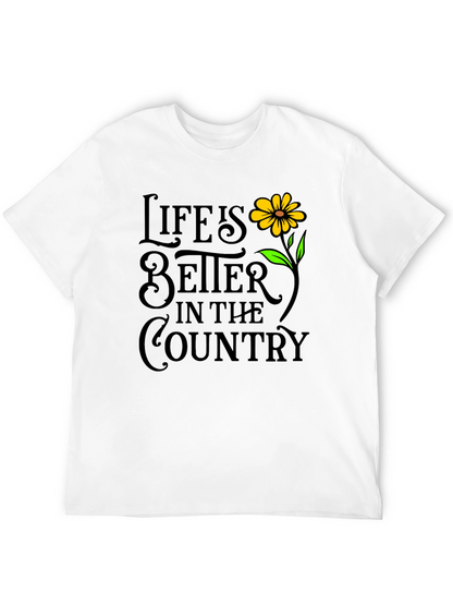 Life is Better in The Country T-Shirt
