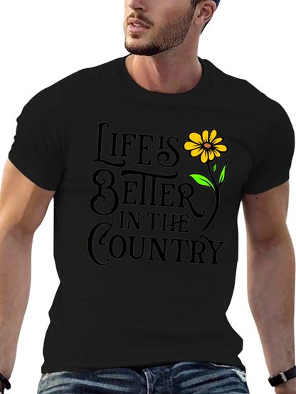Life is Better in The Country T-Shirt