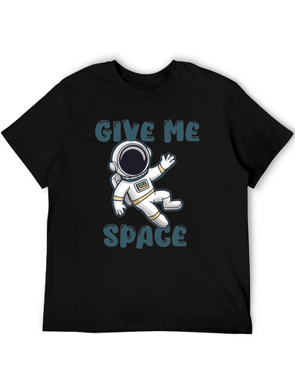 Give Me Space T-Shirt - Astronaut Design