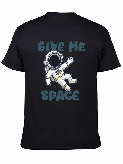 Give Me Space T-Shirt - Astronaut Design