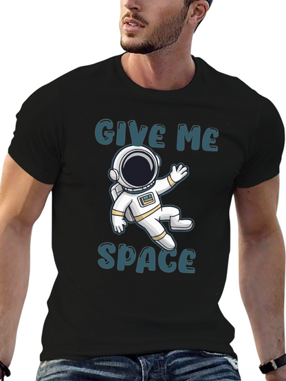 Give Me Space T-Shirt - Astronaut Design