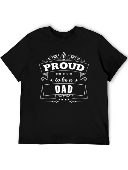 Proud Dad Black T-Shirt - Fathers Day Gift