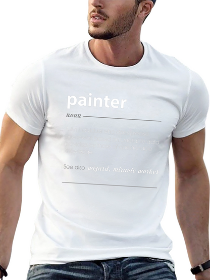 Painter Definition T-Shirt - Wizard Miracle Worker Tee