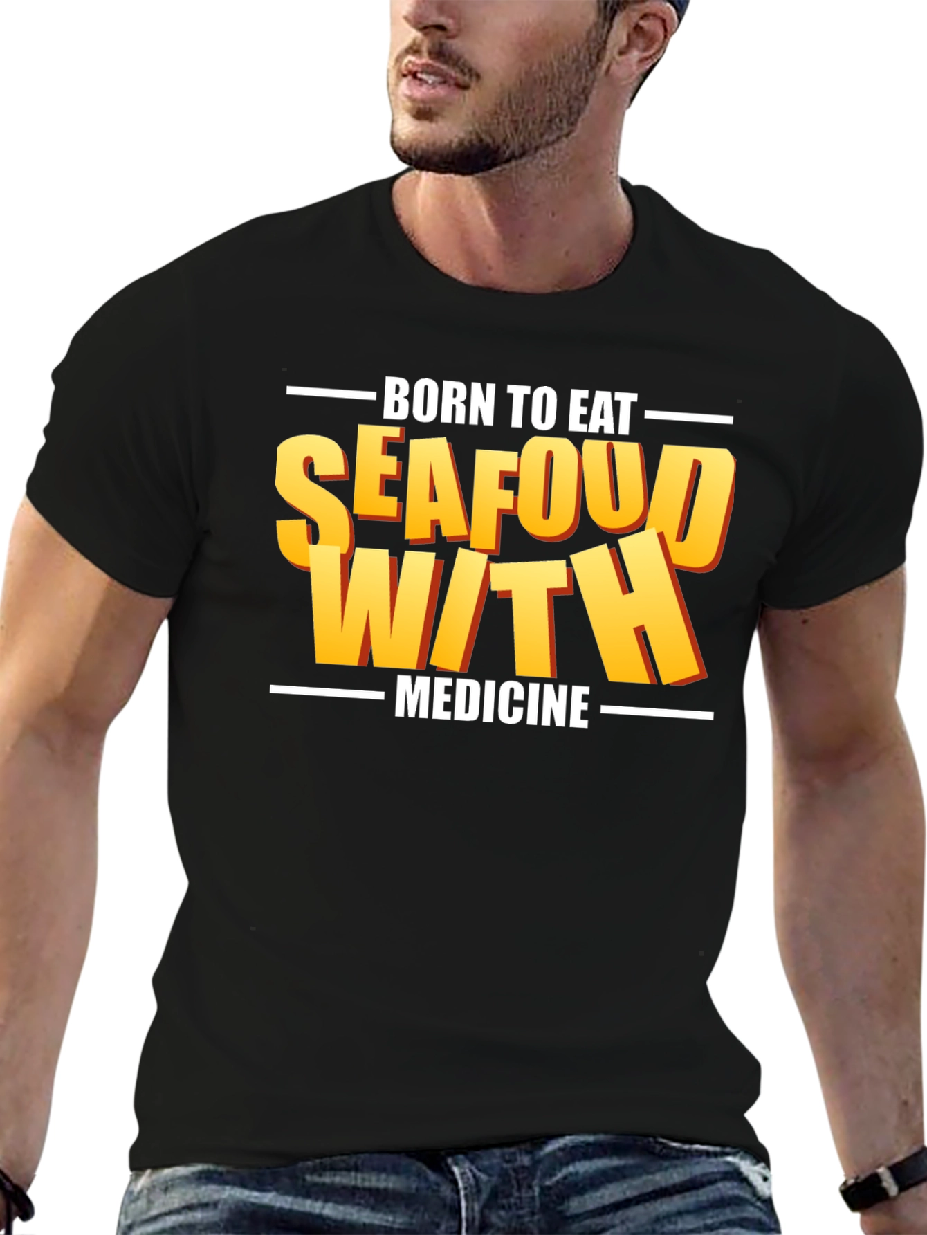 Born To Eat Seafood With Medicine Graphic Tee
