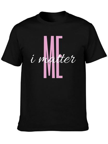 I Matter T-Shirt - Pink Graphic Tee