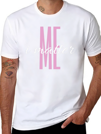 I Matter T-Shirt - Pink Graphic Tee