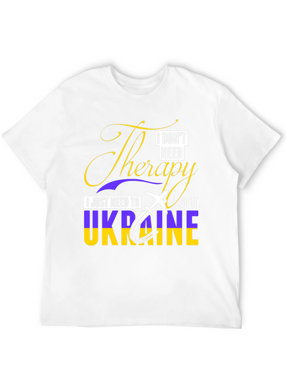 Ukraine Therapy T-Shirt - I Dont Need Therapy!
