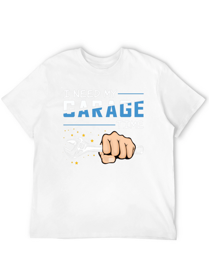 I Need My Garage Time T-Shirt Mechanic Repair