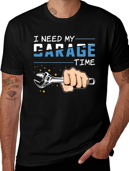 I Need My Garage Time T-Shirt Mechanic Repair