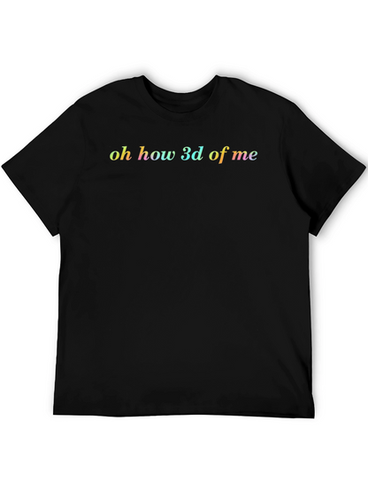 Oh How 3d Of Me Graphic Tee - Black
