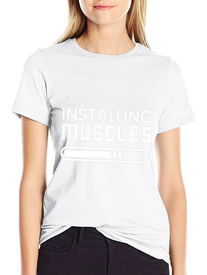 Installing Muscles T-Shirt - Gym Humor Tee
