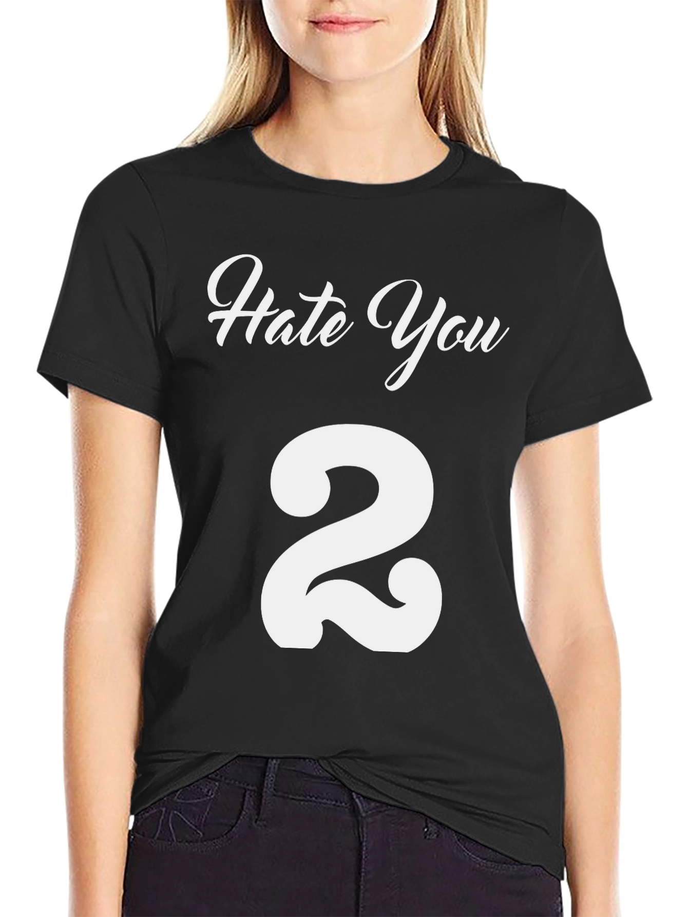 Hate You 2 T-Shirt - Funny Graphic Tee