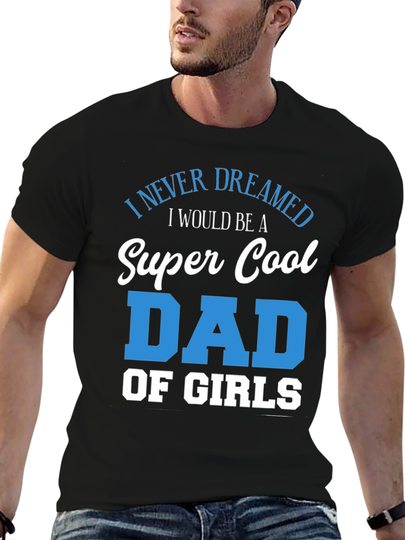 Super Cool Dad of Girls T-Shirt
