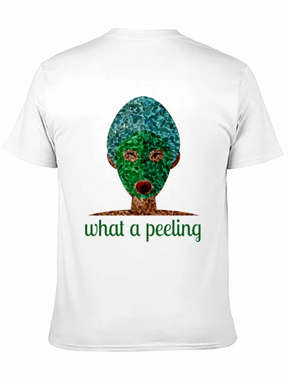 What a Peeling T-Shirt - Unique Spa Day Design