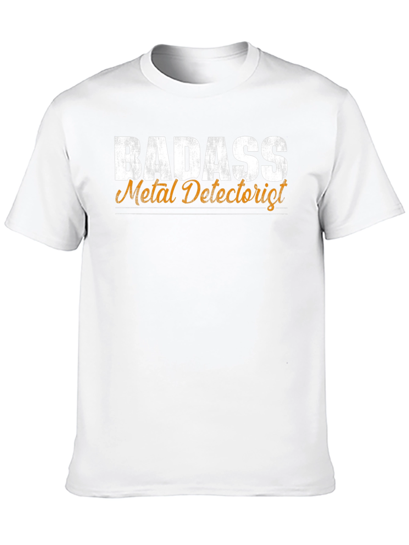 Badass Metal Detectorist Funny T-Shirt