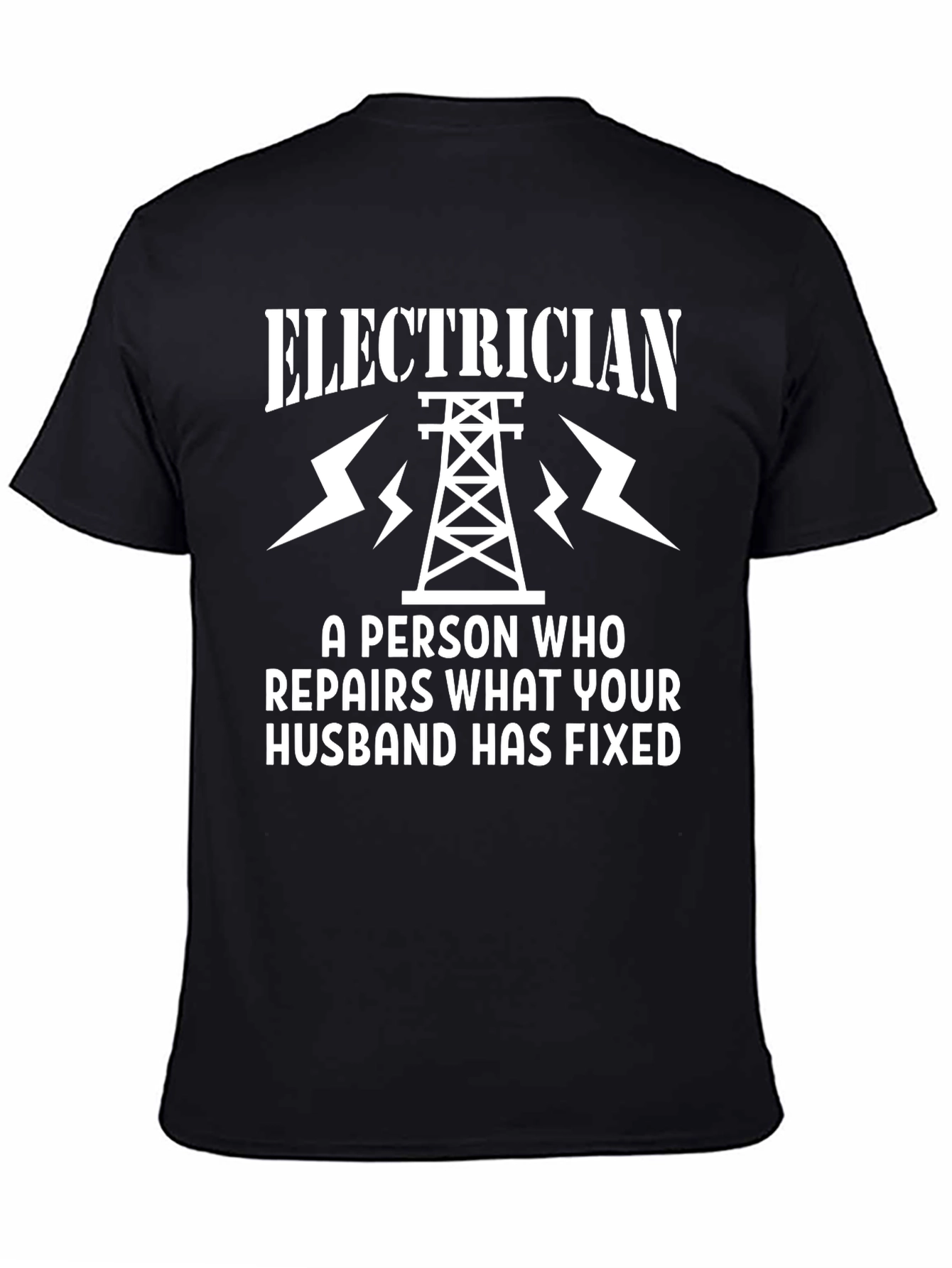 Electrician Repair Funny Slogan Graphic Tee