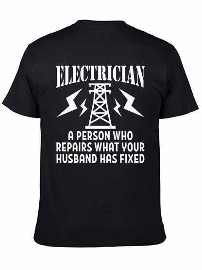 Electrician Repair Funny Slogan Graphic Tee