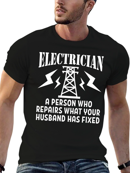 Electrician Repair Funny Slogan Graphic Tee