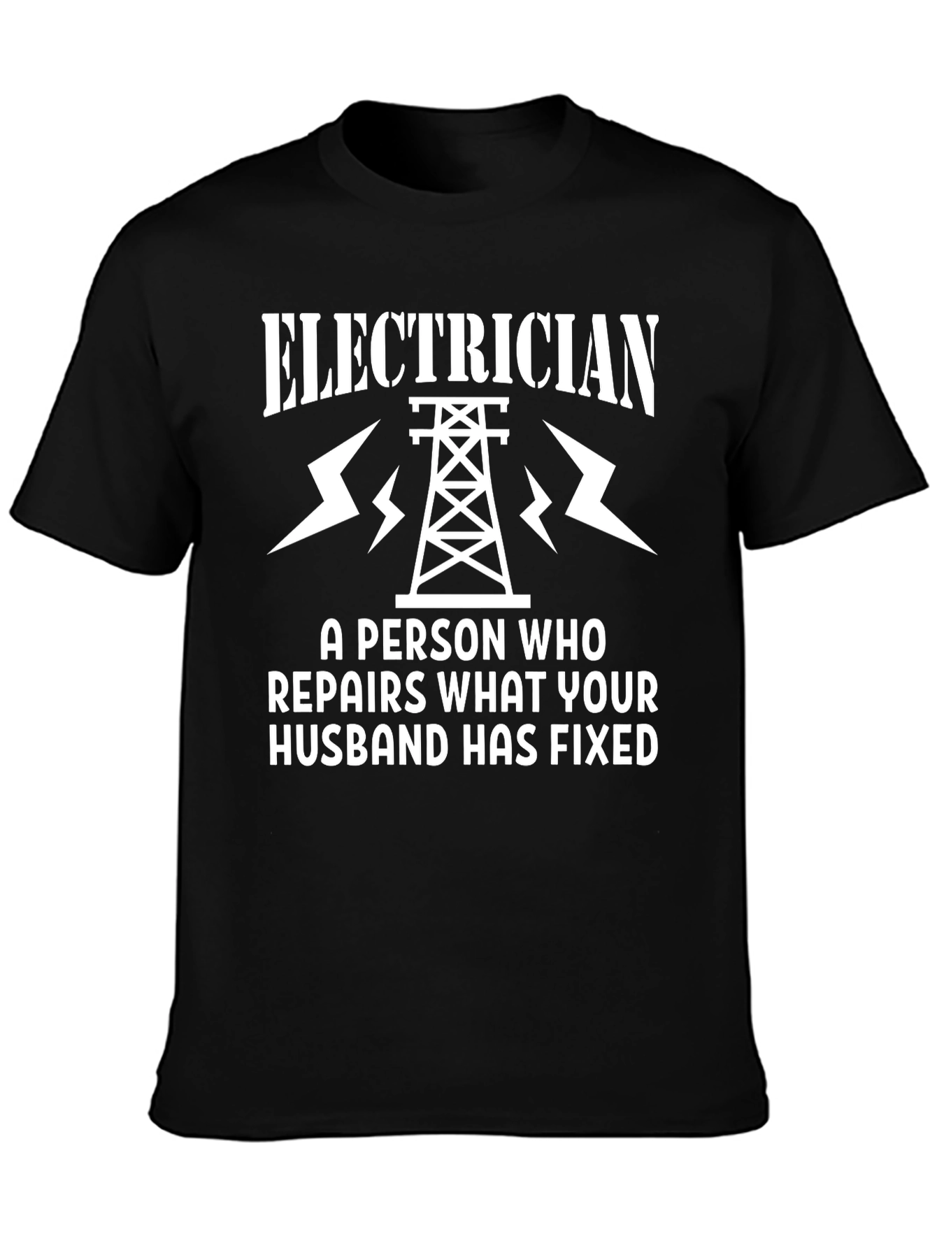 Electrician Repair Funny Slogan Graphic Tee