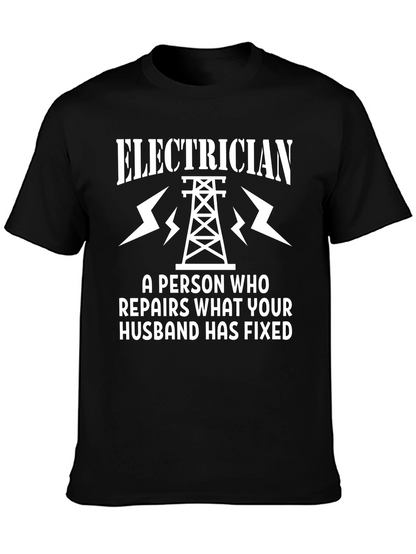Electrician Repair Funny Slogan Graphic Tee