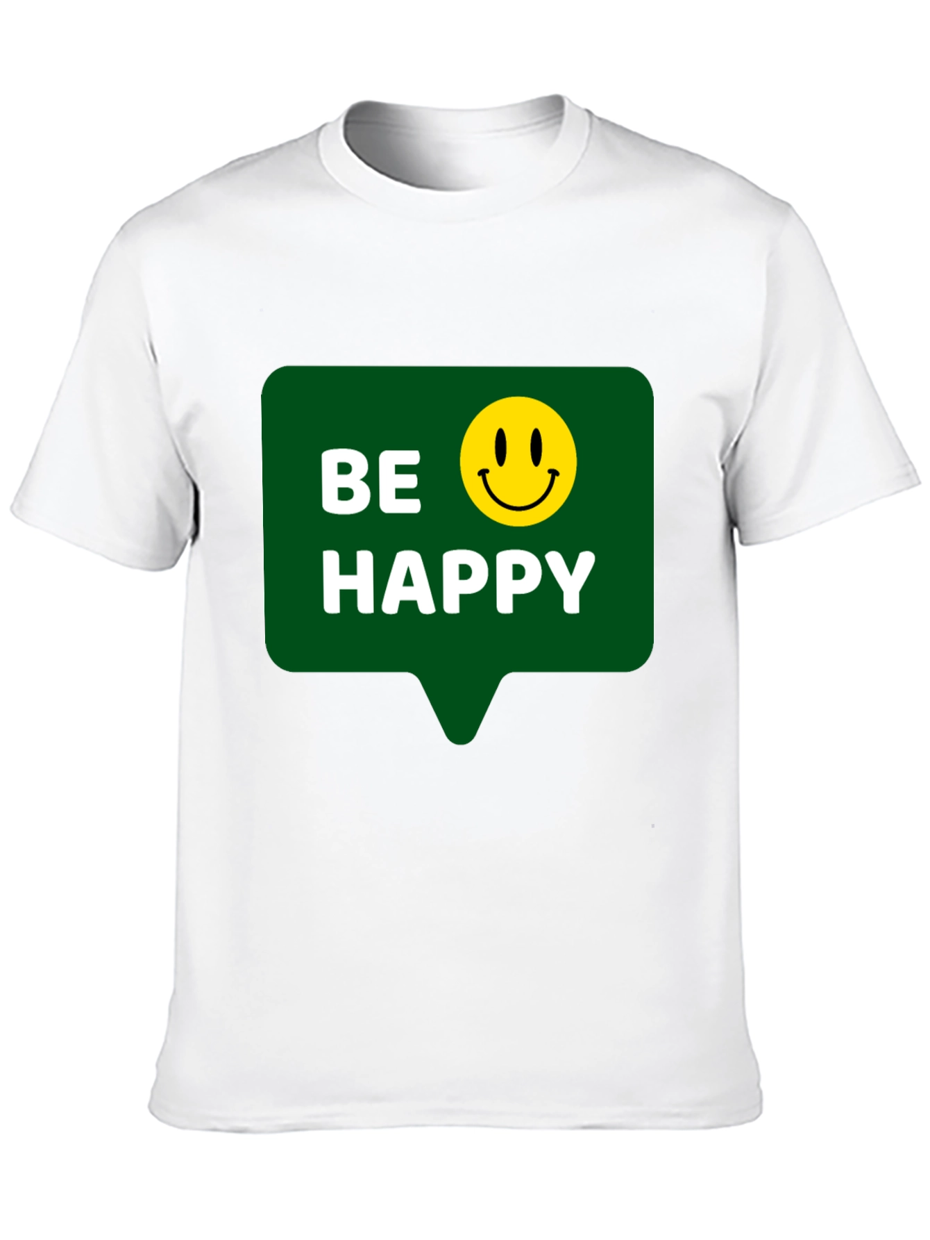 Be Happy T-Shirt - Positive Vibes - Everyday Wear