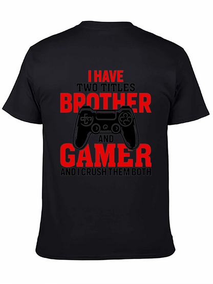 Brother and Gamer T-Shirt - Crush Them Both