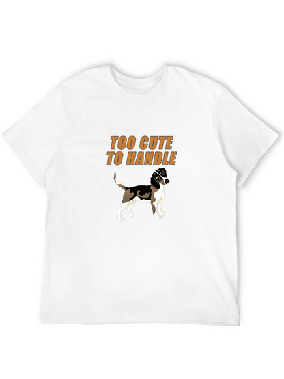 Too Cute To Handle Dog Graphic T-Shirt