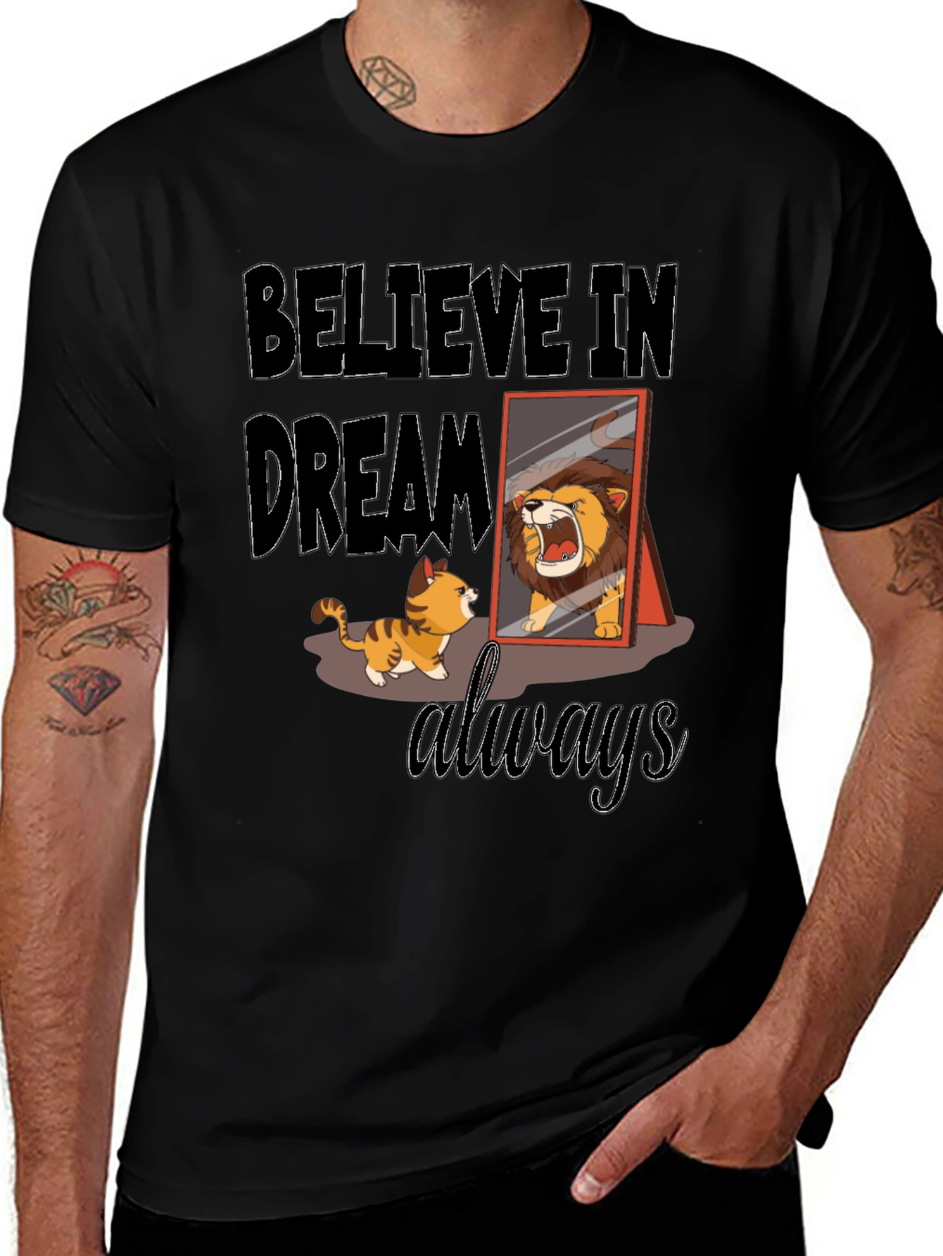 Believe in Dream Always T-Shirt