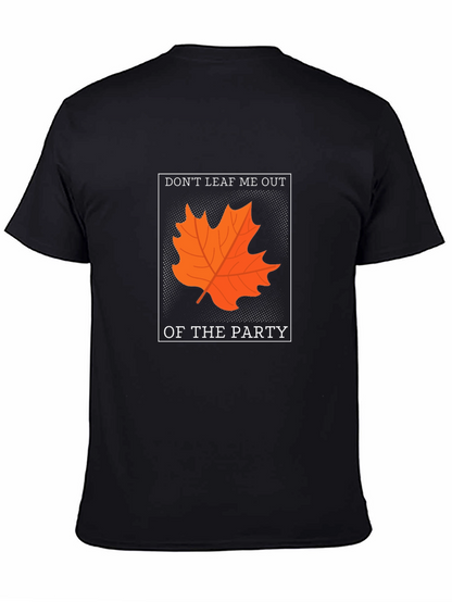 Dont Leaf Me Out T-Shirt - Autumn Pun Tee