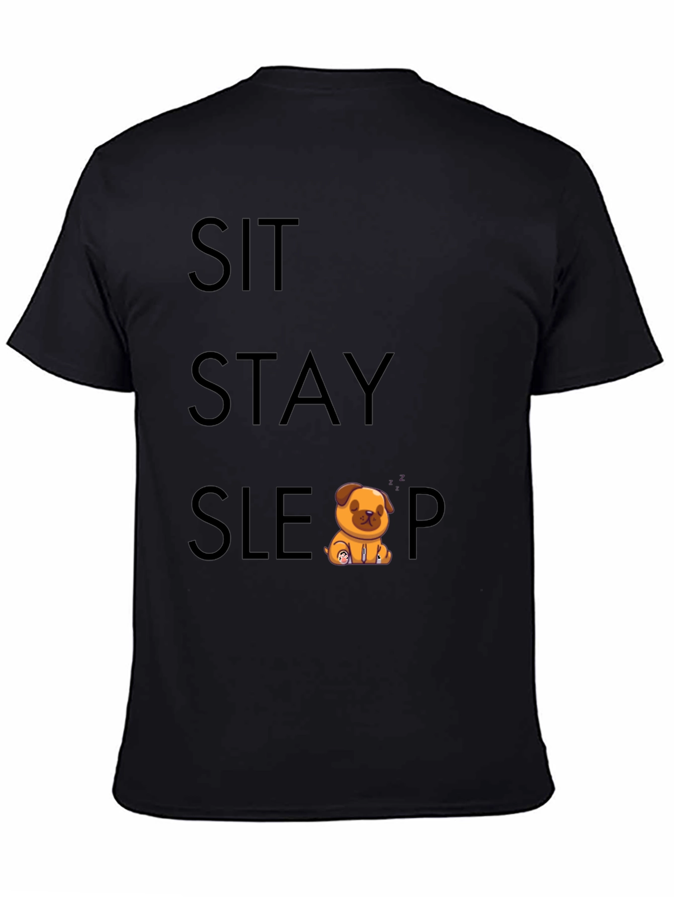 Sit Stay Sleep Pug T-Shirt - Soft Cotton Tee